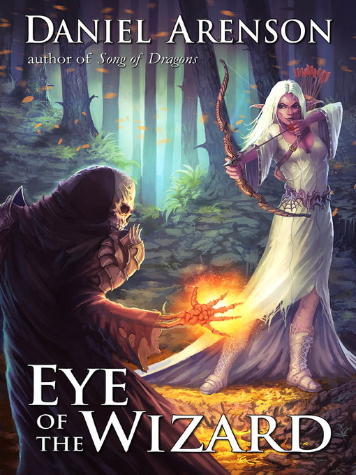 Title details for Eye of the Wizard by Daniel Arenson - Available